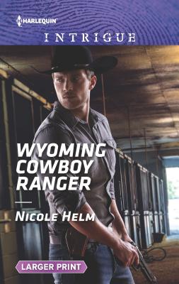 Wyoming Cowboy Ranger (Carsons & Delaneys: Battle Tested, 3)