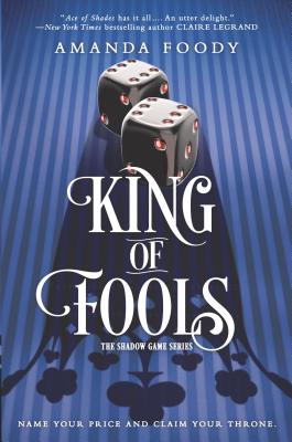 King of Fools (The Shadow Game Series, 2)