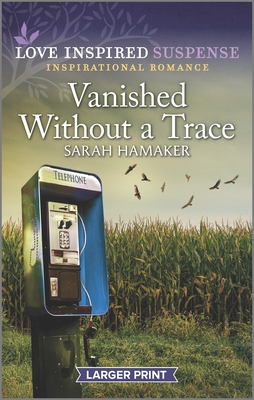 Image for Vanished Without a Trace (Love Inspired Suspense)