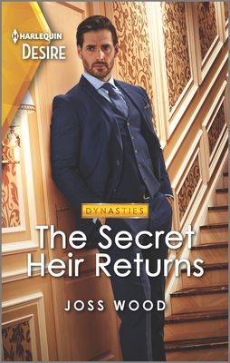 The Secret Heir Returns: An inheritance romance (Dynasties: DNA Dilemma, 4)