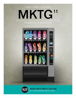 MKTG (with MKTG Online, 1 term (6 months) Printed Access Card) (New, Engaging Titles from 4LTR Press)