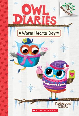 Warm Hearts Day: A Branches Book (Owl Diaries #5) (5)