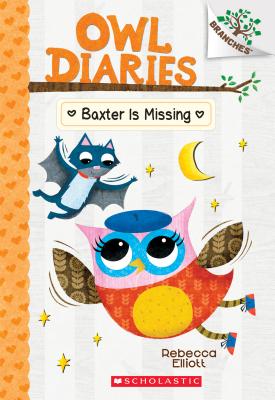 Image for Baxter is Missing: A Branches Book (Owl Diaries #6) (6)