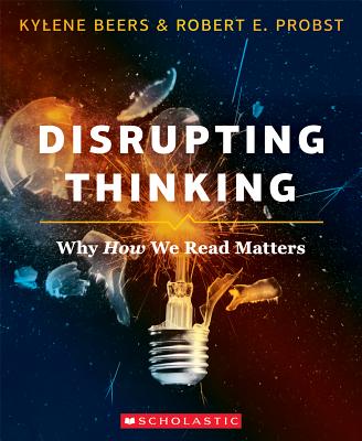 Image for Disrupting Thinking: Why How We Read Matters