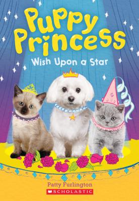 Image for Wish Upon a Star (Puppy Princess #3) (3) Wish Upon a Star (Puppy Princess #3) (3)