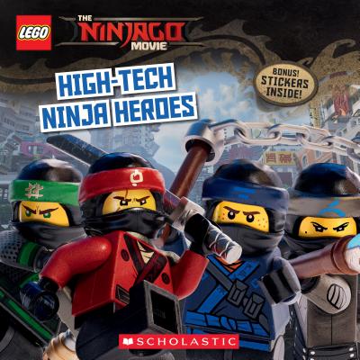 Image for High-Tech Ninja Heroes (The LEGO NINJAGO MOVIE: Storybook)