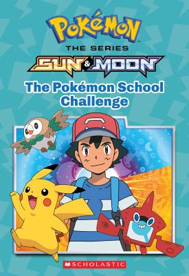 The Pokmon School Challenge (Pokmon: Alola Chapter Book) (1)