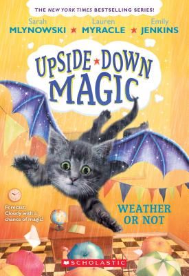 Weather or Not (Upside-Down Magic #5): Volume 5