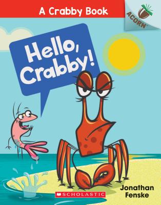 Image for HELLO, CRABBY!: AN ACORN BOOK (CRABBY, NO 1) (SIGNED)