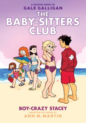 Boy-Crazy Stacey: A Graphic Novel (the Baby-Sitters Club #7): Volume 7 (Library)
