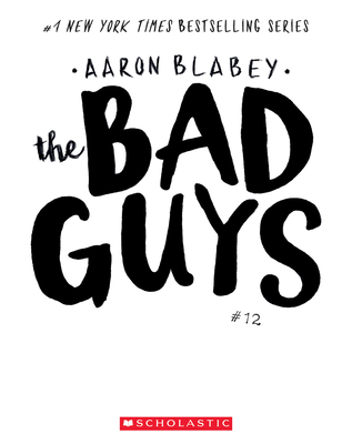 The Bad Guys in The One! (The Bad Guys #12) (12)