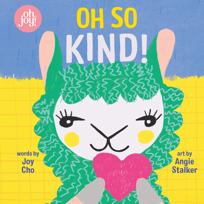 Image for Oh So Kind! (An oh joy! Book) Oh So Kind! (An oh joy! Book)