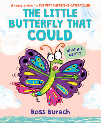 Image for The Little Butterfly That Could (A Very Impatient Caterpillar Book)