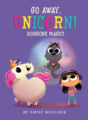 Image for Doggone Magic! (Go Away, Unicorn #2) (2) Doggone Magic! (Go Away, Unicorn #2) (2)