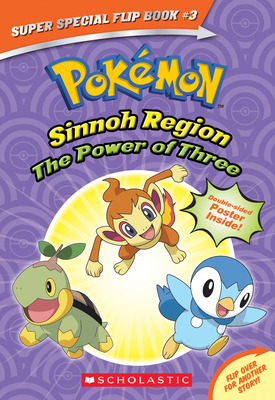 Power of Three / Ancient Pokmon Attack (Pokmon Super Special Flip Book: Sinnoh Region / Hoenn Region)