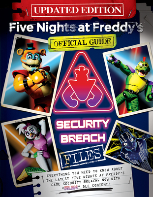 Security Breach Files (Updated Edition): An Afk Book (Five Nights at Freddy's)