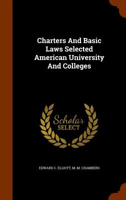 Charters And Basic Laws Selected American University And Colleges Image for Charters And Basic Laws Selected American University And Colleges