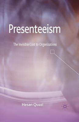 Presenteeism: The Invisible Cost to Organizations Image for Presenteeism: The Invisible Cost to Organizations