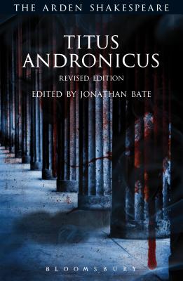 Titus Andronicus: Revised Edition (The Arden Shakespeare Third Series)