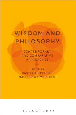 Wisdom and Philosophy: Contemporary and Comparative Approaches [Paperback] Moeller, Hans-Georg and Whitehead, Andrew