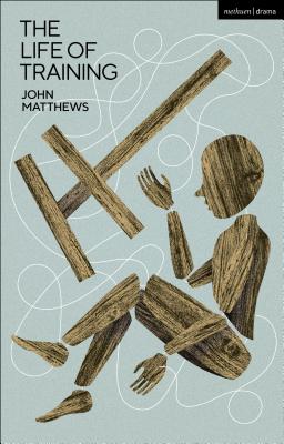 The Life of Training [Hardcover] Matthews, John