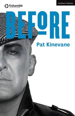 Before (Modern Plays) [Paperback] Kinevane, Pat