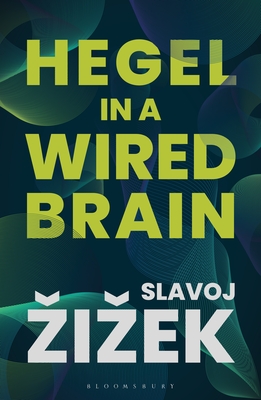Image for Hegel in A Wired Brain Hegel in A Wired Brain