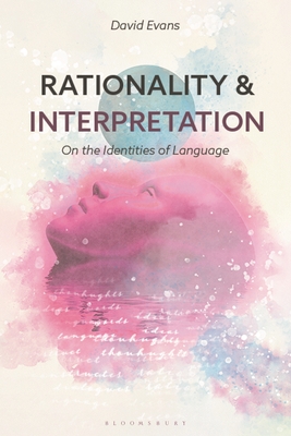 Rationality and Interpretation: On the Identities of Language