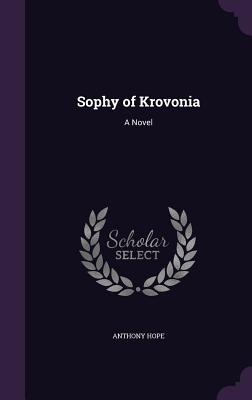 Sophy of Krovonia: A Novel