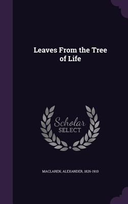 Leaves from the Tree of Life