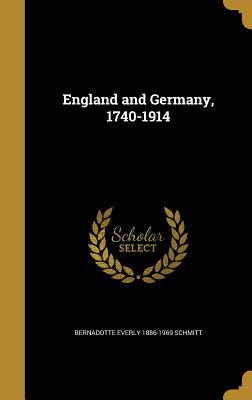 England and Germany, 1740-1914