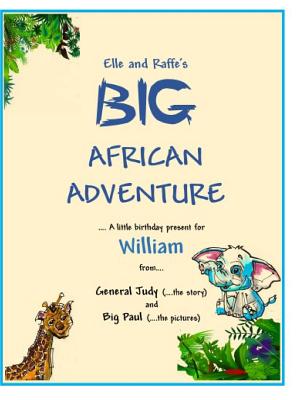 Elle and Raffe's Big African Adventure Image for Elle and Raffe's Big African Adventure