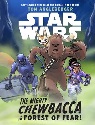 Image for Star Wars The Mighty Chewbacca in the Forest of Fear