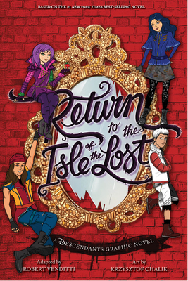 Return to the Isle of the Lost: The Graphic Novel (The Descendants)