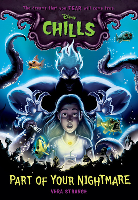 Part of Your Nightmare (Disney Chills, Book One) (Disney Chills, 1)