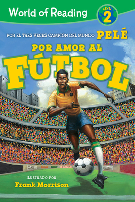 Image for World of Reading Por Amor al Fútbol: Level 2 (Spanish Edition)