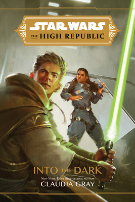 Into The Dark - Star Wars: The High Republic