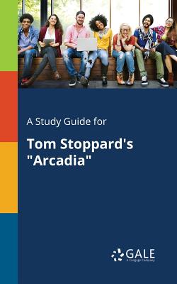 Image for A Study Guide for Tom Stoppard's "Arcadia"