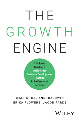Growth Engine: A Guide To Building A World-Class B