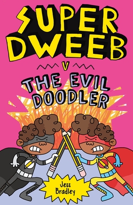 Super Dweeb v the Evil Doodler