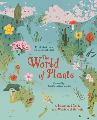 Image for The World of Plants: An Illustrated Guide to the Wonders of the Wild