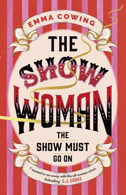 Hodder Stoughton THE SHOW WOMAN the gripping, moving and inspiring book club favourite full of drama and intrigue, for fans of The Greatest Showman.