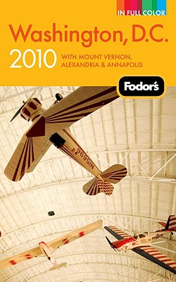 Fodor's Washington, D.C. 2010 [With Pull-Out Map] (2010)