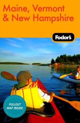 Fodor's Maine, Vermont, New Hampshire, 10th Edition (Travel Guide)