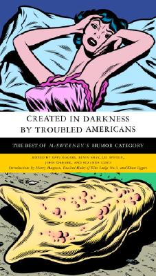 Created in Darkness by Troubled Americans: The Best of McSweeney's, Humor Category