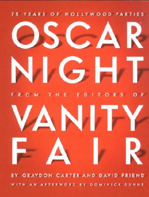 Oscar Night: 75 Years of Hollywood Parties