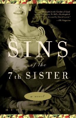 Image for Sins of the 7th Sister: a Novel Based on a True Story of the Gothic South