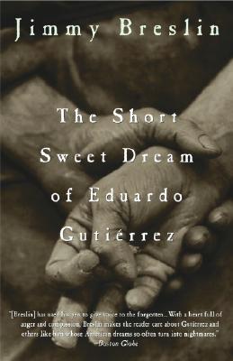 Image for Short Sweet Dream of Eduardo Gutierrez