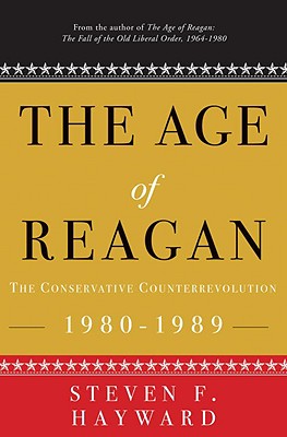 The Age of Reagan: The Conservative Counterrevolution: 1980-1989
