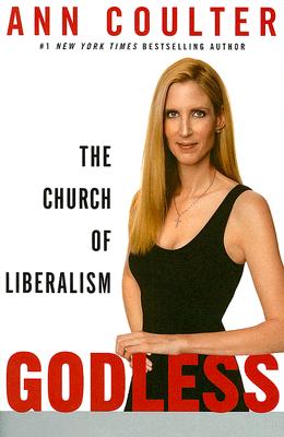 Godless: The Church of Liberalism